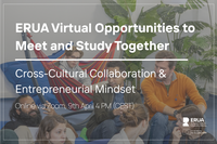 ERUA Virtual opportunities for students to meet and study together : Cross-Cultural Collaboration & Entrepreneurial Mindset