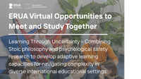 ERUA Virtual opportunities for Students to Meet and Study Together - Learning Through Uncertainty