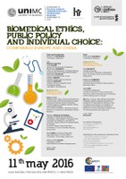 BIOMEDICAL Ethics, PUBLIC Policy and INDIVIDUAL Choice
