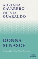 CAVARERO, GUARALDO, Donna si NASCE