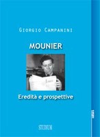 Giorgio CAMPANINI, Mounier. Eredità e prospettive, Studium, Roma 2012
