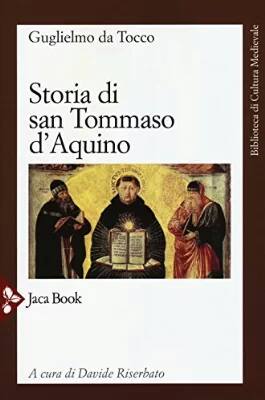 GUGLIELMO da Tocco, Storia di San Tommaso d’Aquino