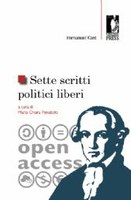 I. Kant, Sette scritti politici liberi, a cura di M. C. Pievatolo, Firenze University Press, Firenze 2011 