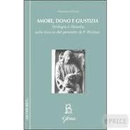 Maurizio Chiodi, Amore, dono e giustizia. Teologia e filosofia sulla traccia del pensiero di Paul Ricœur, Glossa (Collana Quodlibet), Milano 2011, pp. 231.