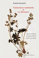 MONDOLFO, Conoscenza e sentimento in J.-J. ROUSSEAU