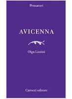 Olga LIZZINI, Avicenna, Carocci, Roma 2012
