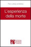 Paul Ludwig Landsberg, L’esperienza della morte, a cura di Fabio Olivetti, Il Margine, Trento 2011 
