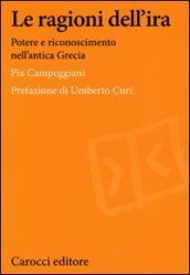 Pia CAMPEGGIANI, Le ragioni dell'ira