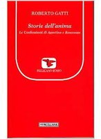 Roberto GATTI, Storie dell’anima. Le Confessioni di Agostino e Rousseau, Morcelliana, Brescia 2012