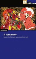 Rosi BRAIDOTTI, Il postumano