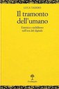 Taddio, Il TRAMONTO dell'UMANO
