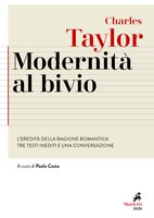 Taylor, MODERNITA' al BIVIO