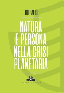 ALICI, NATURA e PERSONA nella crisi planetaria