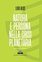 ALICI, NATURA e PERSONA nella crisi planetaria