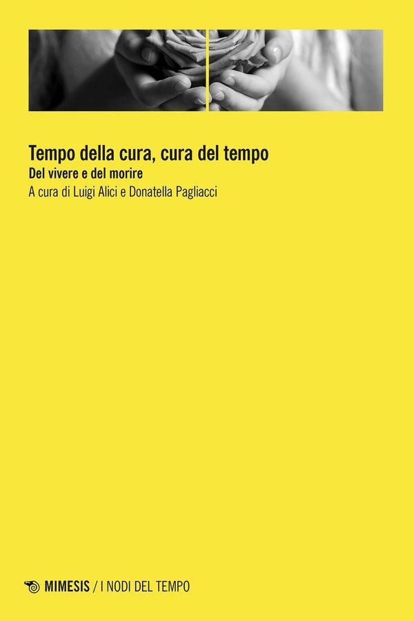 Alici, Pagliacci (a cura di), TEMPO della cura, CURA del tempo