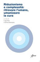 Luigi ALICI, Silvia PIEROSARA (a cura di), Riduzionismo e complessità