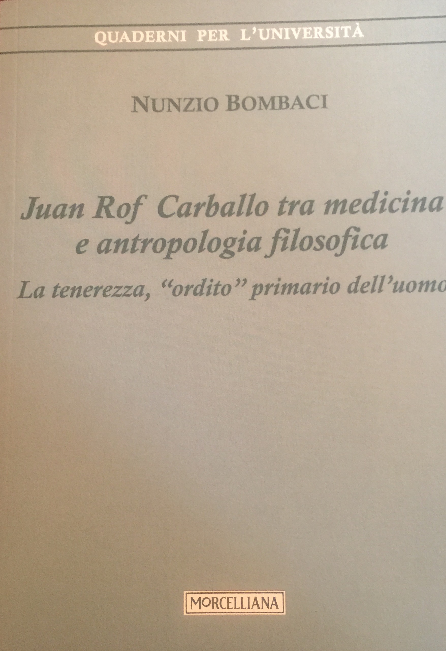 BOMBACI, Juan Rof Carballo tra medicina e antropologia filosofica