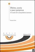 Romina PERNI, Diritto, storia e pace perpetua. Un’analisi del cosmopolitismo kantiano, Ets, Pisa 2012