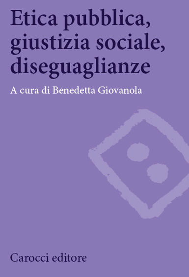 ETICA pubblica, GIUSTIZIA sociale, DISUGUAGLIANZE