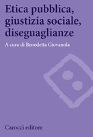 ETICA pubblica, GIUSTIZIA sociale, DISUGUAGLIANZE