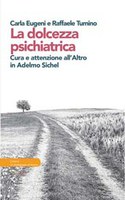 Carla EUGENI, Raffaele TUMINO, La dolcezza psichiatrica di Adelmo SICHEL