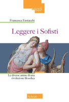 Francesca EUSTACCHI, Leggere i SOFISTI
