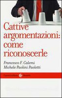 F. F. CALEMI, M. PAOLINI PAOLETTI, Cattive argomentazioni: come riconoscerle 
