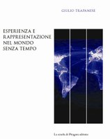 Giulio TRAPANESE, Esperienza e rappresentazione  del mondo senza tempo