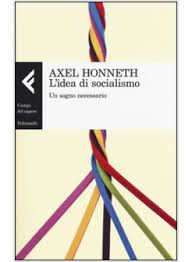 HONNETH, L’idea di socialismo