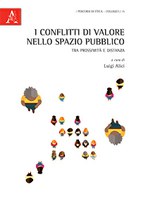 I CONFLITTI di valore nello spazio PUBBLICO