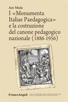 Juri MEDA,  I «Monumenta Italiae Paedagogica»