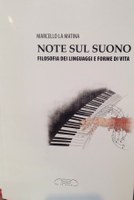 Marcello LA MATINA, Note sul suono. Filosofia dei linguaggi e forme di vita