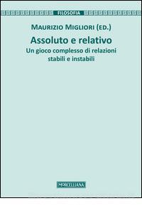MIGLIORI (ed.), Assoluto e relativo. 