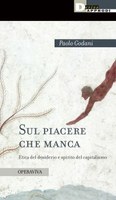 Paolo GODANI, Sul PIACERE che manca