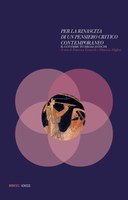 Per la rinascita di un PENSIERO CRITICO contemporaneo. Il contributo degli antichi