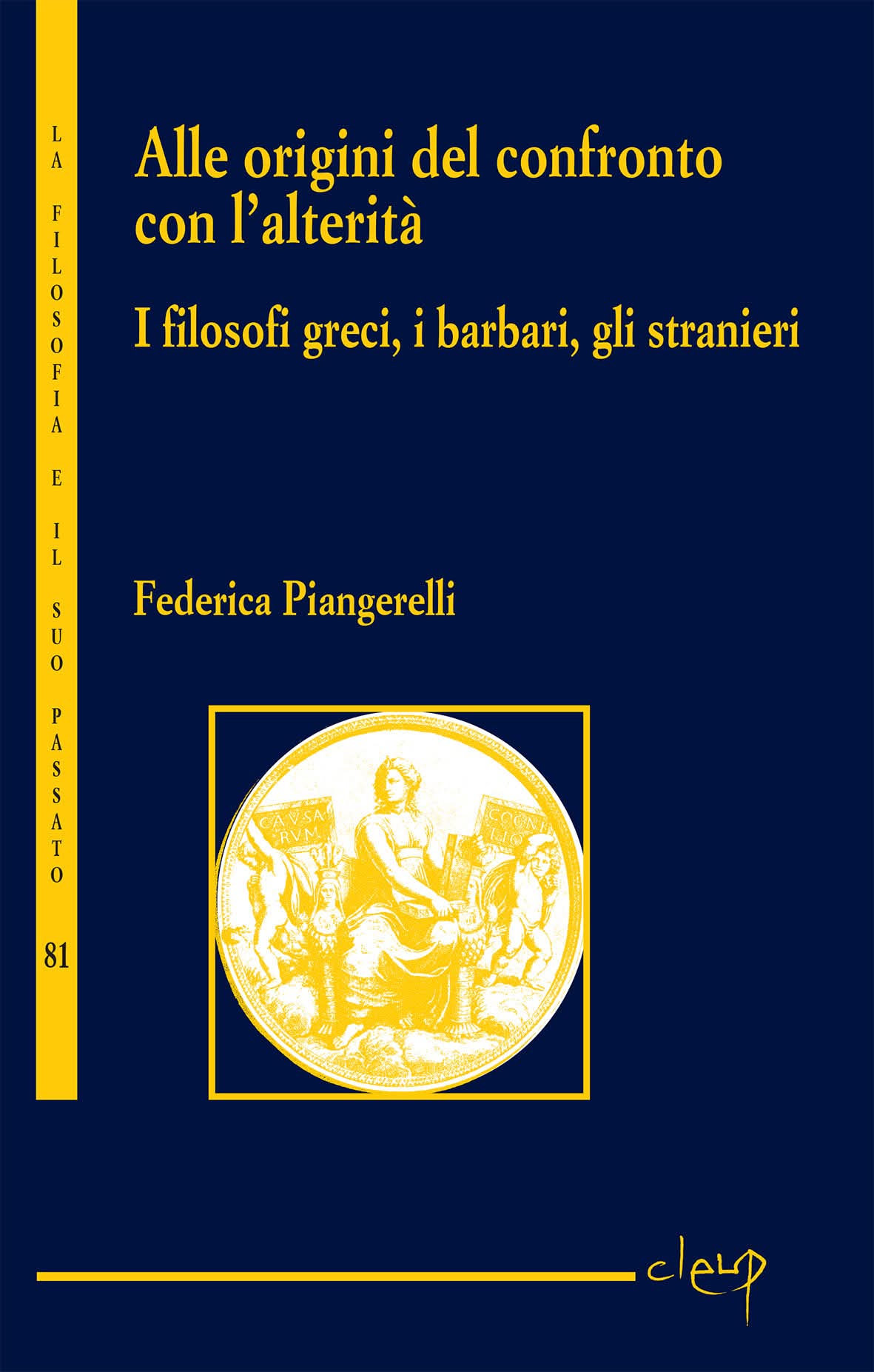 Piangerelli, Alle ORIGINI del confronto con l'alterità