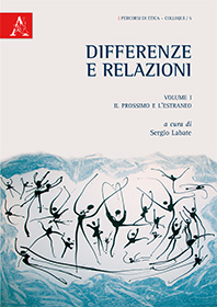 Sergio LABATE (a cura di), Differenze e relazioni. I: Il prossimo e l’estraneo