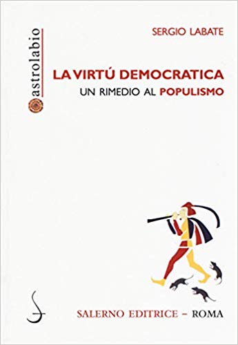 Sergio LABATE, La virtù DEMOCRATICA