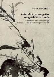 CARELLA, Animalità del SOGGETTO, Soggettività ANIMALE
