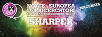 Sharper Night 2022. Notte Europea dei Ricercatori + Pre-eventi