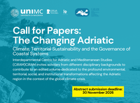 CiRAM Book Series Call for Papers – The Changing Adriatic: Climate, Territorial Sustainability and the Governance of Coastal Systems CiRAM Book Series Call for Papers – The Changing Adriatic: Climate, Territorial Sustainability and the Governance of Coastal Systems