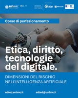 Corso di perfezionamento. Etica, diritto e tecnologie del digitale Corso di perfezionamento. Etica, diritto e tecnologie del digitale