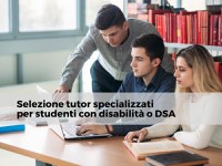 Diventa tutor per studenti con disabilità e DSA Diventa tutor per studenti con disabilità e DSA