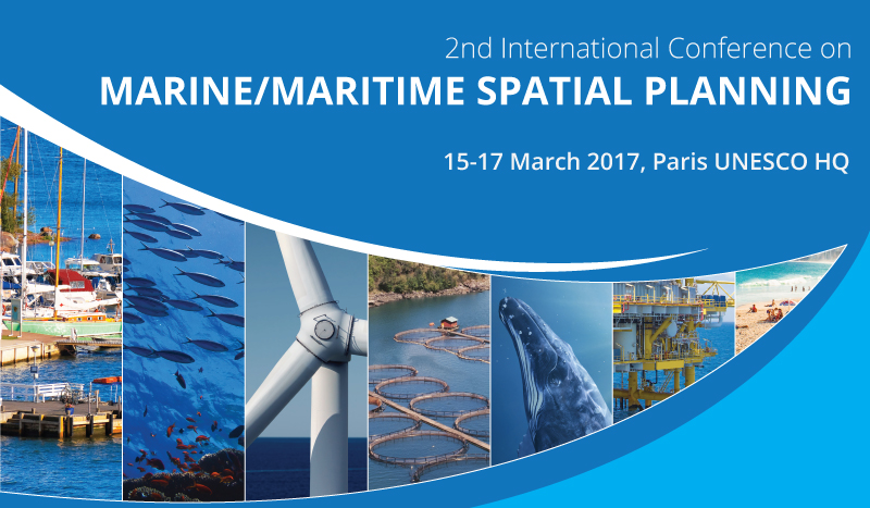 Marine/Maritime Spatial Planning Conference - 14-17 March 2017 - Paris 